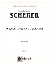 Scherer: Intonations and Toccatas - Organ