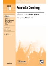 Born to Be Somebody (from <i>Never Say Never</i>) - Choral