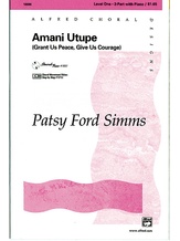 Amani Utupe (Swahili-Grant Us Peace, Give Us Courage) - Choral