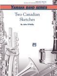 Two Canadian Sketches - Concert Band