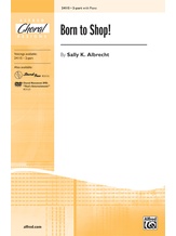 Born to Shop! - Choral