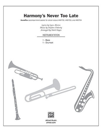 Harmony's Never Too Late - Choral Pax