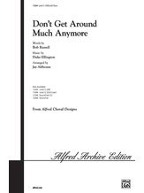 Don't Get Around Much Anymore - Choral