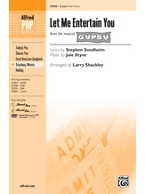 Let Me Entertain You (from <i>Gypsy</i>) - Choral
