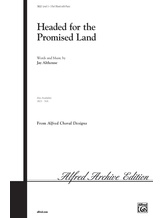 Headed for the Promised Land - Choral