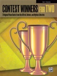 Contest Winners for Two, Book 1: 7 Original Piano Duets from the Alfred, Belwin, and Myklas Libraries - Piano Duets & Four Hands