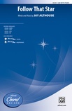 Follow That Star - Choral