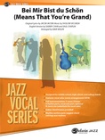 Bei Mir Bist Du Schon (Means That You're Grand) - Jazz Ensemble