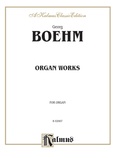 Boehm: Organ Works - Organ