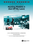 Hunting Wabbits 3 (Get Off My Lawn) - Jazz Ensemble