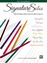 Signature Solos, Book 3: 9 All-New Piano Solos by Favorite Alfred Composers - Piano