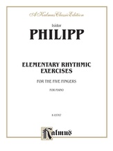Philipp: Elementary Rhythmic Exercises for the Five Fingers - Piano