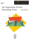 An Important Event/Marching Tune - Piano