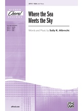 Where the Sea Meets the Sky - Choral