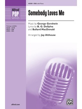 Somebody Loves Me - Choral
