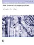 The Merry Christmas Machine - Concert Band