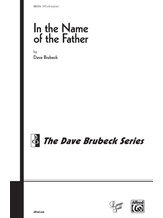 In the Name of the Father (from <I>The Voice of the Holy Spirit</I>) - Choral