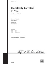Hopelessly Devoted to You - Choral