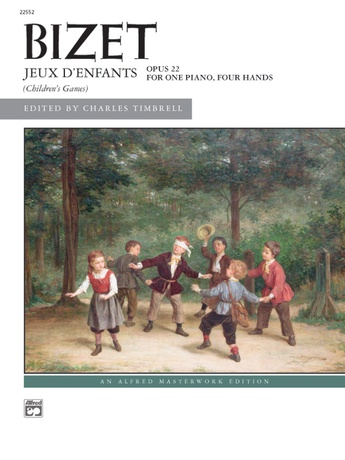 Bizet: Jeux d'enfants, Opus 22 - Piano Duet (1 Piano, 4 Hands) - Piano Duets & Four Hands