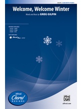Welcome, Welcome Winter - Choral