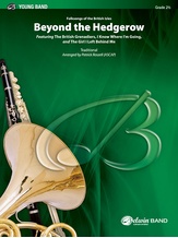 Beyond the Hedgerow - Concert Band