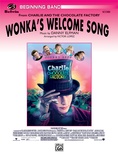 Wonka's Welcome Song (from Charlie and the Chocolate Factory) - Concert Band