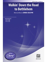 Walkin' Down the Road to Bethlehem - Choral
