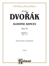 Dvorák: Slavonic Dances, Op. 46 (Volume I) - Piano Duets & Four Hands