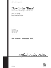 Now Is the Time! - Choral