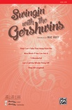 Swingin' with the Gershwins! - Choral