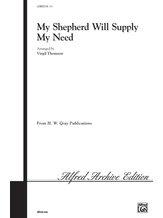 My Shepherd Will Supply My Need - Choral