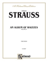 Strauss: Waltzes, Volume II - Piano
