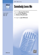 Somebody Loves Me - Choral