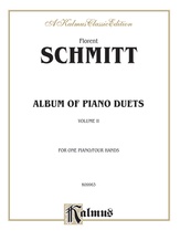 Schmitt: Album of Piano Duets, Volume II - Piano Duets & Four Hands