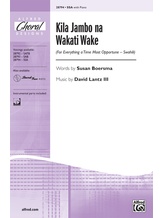 Kila Jambo na Wakati Wake (For Everything a Time Most Opportune - Swahili) - Choral