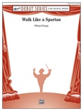 Walk Like a Spartan - Concert Band