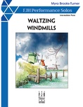 Waltzing Windmills - Piano
