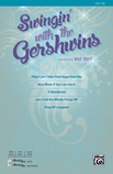 Swingin' with the Gershwins! - Choral
