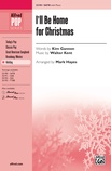 I'll Be Home for Christmas - Choral