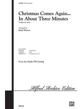 Christmas Comes Again ... In About Three Minutes - Choral