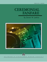 Ceremonial Fanfare - Concert Band
