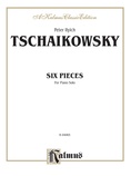 Tchaikovsky: Collection II (6 Piano Pieces) - Piano