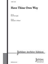 Have Thine Own Way - Choral