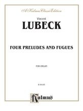 Lubeck: Four Preludes and Fugues - Organ