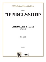 Mendelssohn: Children's Pieces, Op. 72 - Piano