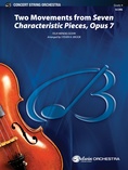 Two Movements from Seven Characteristic Pieces, Op. 7 - String Orchestra