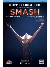 Don't Forget Me (from <i>SMASH</i>) - Choral