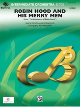 Robin Hood and His Merry Men - Full Orchestra