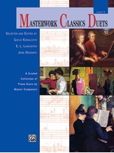Masterwork Classics Duets, Level 9: A Graded Collection of Piano Duets by Master Composers - Piano Duets & Four Hands