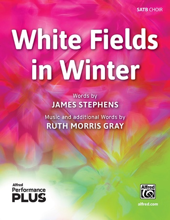 White Fields in Winter - Choral